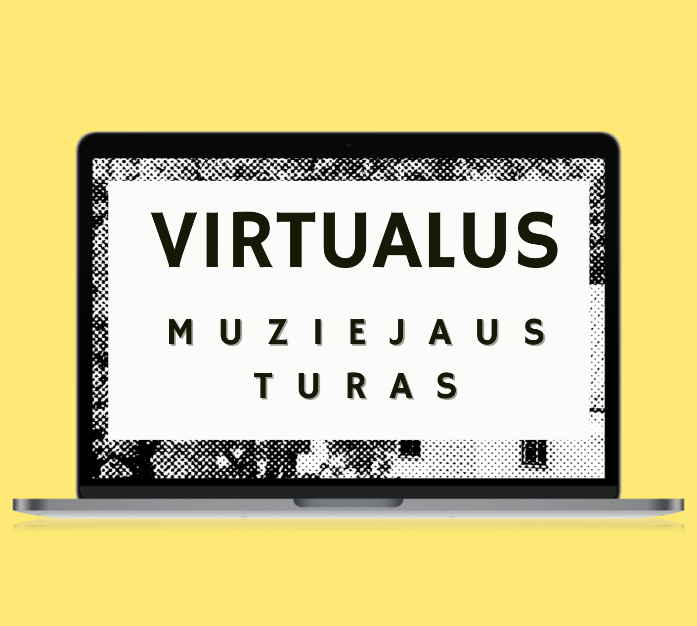 Virtualus muziejaus turas